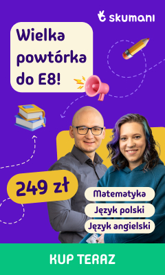 Skumani_Powtórka do egzaminu E8