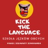KickTheLanguage SzkołajęzykówObcychPawełZiemowitZimnawoda