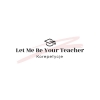Let Me Be Your Teacher