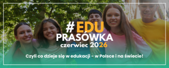 #EDUprasówka – czerwiec 2026