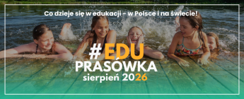 #EDUprasówka – sierpień 2026